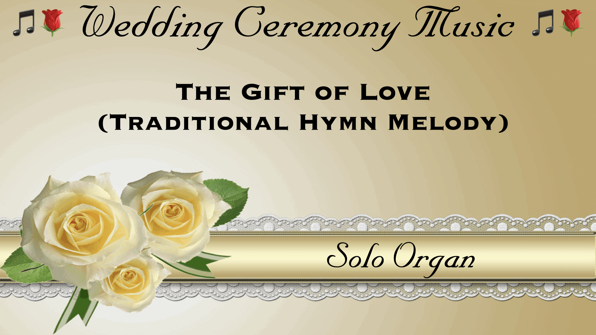 The Gift Of Love Hymn Organ